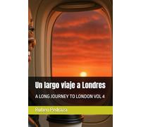Un largo viaje a Londres: A LONG JOURNEY TO LONDON VOL 4