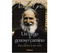 Un largo y gozoso camino : las claves de mi vida