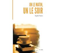 Un le matin, un le soir