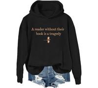 Un lecteur sans leur livre est une tragédie sweat-shirt, A Reader Without Their Book Is A Tragedy Shirts Femme Homme, Noir 1, XL