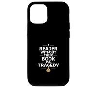Un Lecteur sans Son Livre est Une tragédie drôle Coque pour iPhone 12/12 Pro
