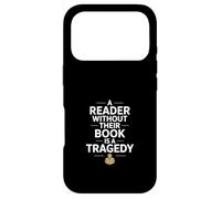 Un Lecteur sans Son Livre est Une tragédie drôle Coque pour iPhone 17 Pro