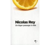 Un léger passage à vide Nicolas Rey (Auteur)