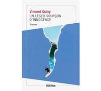 Un léger soupçon d'innocence Vincent Quivy (Auteur)