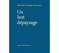 Un lent depaysage - Mireille Fargier-Caruso - Doucey Bruno - broché - Théâtre