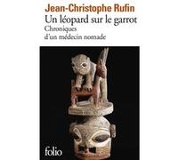 Un léopard sur le garrot Jean-Christophe Rufin (Auteur)