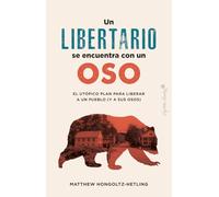 Un libertario se encuentra con un oso