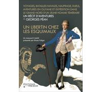 Un libertin chez les esquimaux - Bruno Fuligni - Du Tresor Eds - broché - Récit