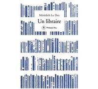 Un libraire Mérédith Le Dez (Auteur)