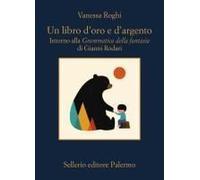 Un Libro D'oro E D'argento. Intorno Alla 'grammatica Della Fantasia' Di Gianni Rodari