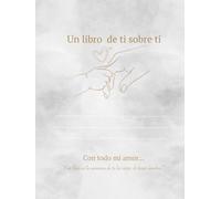 un libro para ti sobre ti: Diario mamá