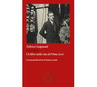 Un libro. Un libro nella vita di Primo Levi