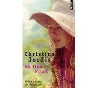 Un lien étroit - Christine Jordis - Points - Poche - Roman