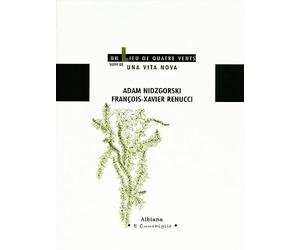 Un lieu de quatres vents - Suivi de Una vita nova