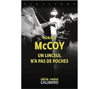 Un linceul n'a pas de poches – Gallimard