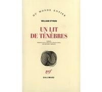 William Styron – Un lit de ténèbres – Trad. Michel Arnaud – Gallimard – Livre