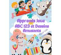 Un livre d’activités interactif pour enfants:Mon premier livre d’apprentissage Alphabet, Nombres et Dessin Amusant: Un livre d’activités interactif ... Jeux et Dessins Créatifs | 8,5x11 pouces