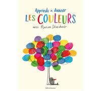 Un livre d'activités artistiques - Apprends à dessiner les couleurs avec Marion Deuchars - Marion Deuchars - Gallimard jeunesse - cartonné - Document jeunesse