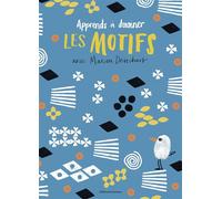 Marion Deuchars – Un livre d'activités artistiques – Apprends à dessiner les motifs