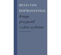 Un livre d'amis et des croquis choisis de Hugo von Hofmannsthal (Buch auf Polnisch)