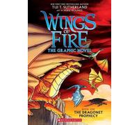Un livre de Graphix : Wings of Fire Graphic Novel #1 : La Prophétie du Dragonet, Volume 1