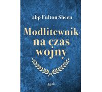 Un livre de prières pour les temps de guerre - Fulton Sheen (Buch auf Polnisch)