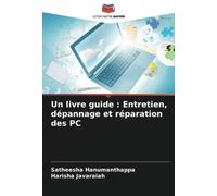 Un livre guide : Entretien, dépannage et réparation des PC