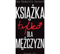 Un livre juste pour les hommes - Ewa Kempisty-Jeznach (Buch auf Polnisch)