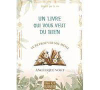 Un livre qui vous veut du bien - Se retrouver soi-même