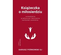Un livre sur la miséricorde - Dariusz Piórkowski (Prosa auf Polnisch)
