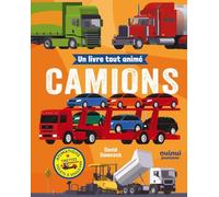 Un livre tout animé - Camions