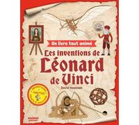 Un livre tout animé - Les inventions de Léonard De Vinci - David Hawcock - Nuinui Jeunesse - cartonné - Document jeunesse
