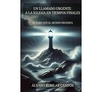 Un llamado Urgente a la Iglesia en Tiempos Finales: El Faro que el mundo necesita