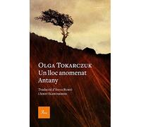 Un lloc anomenat Antany: Traducció d'Anna Rubió i Jerzy Slawomirski