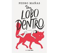Un lobo dentro / The Wolf Inside