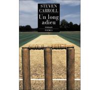 Un long adieu Steven Carroll (Auteur)