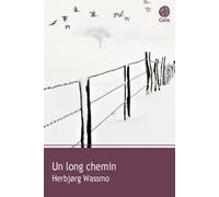 Herbjørg Wassmo – Un long chemin – Traduction Luce Hinsch – Roman – Broché