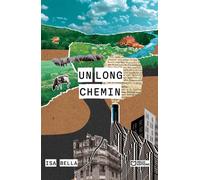 Un long chemin - Isa Bella - Hello - broché - Biographie