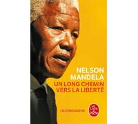 Un long chemin vers la liberté - Nelson Mandela - Lgf - Poche - Biographie