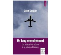 Gilles Cosson – Un long cheminement : Du monde des affaires à la création littéraire – Broché