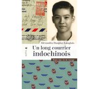 Un long courrier indochinois - Toute une vie de voyages - Alexandra Dauplay-Langlois - Elytis Eds - broché - Récit