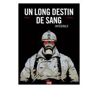 Laurent-Frédéric Bollée – Un Long Destin de sang – Intégrale – Cartonné