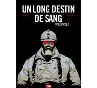 Un Long Destin de sang - Intégrale Laurent-Frédéric Bollée (Auteur), Fabien Bedouel (Dessinateur)