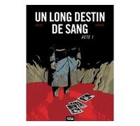 Un Long Destin de sang - Tome 01 - Laurent-Frédéric Bollée - 12 Bis Eds - broché - Bande dessinée