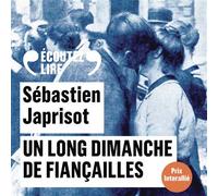 Un long dimanche de fiançailles - Quatre CD audio lus par Gérard Desarthe, Sophie Bouilloux, Marianne Epin, Marc Ernotte, Roch Leibovicci, Jean-Jacques Moreau, Martine Sarcey, Igor de Savitch, Laurent