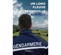 Un long fleuve tranquille - René Pagis - Flandonniere Eds De La - broché - Roman