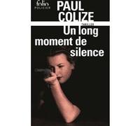 Un long moment de silence Paul Colize (Auteur)