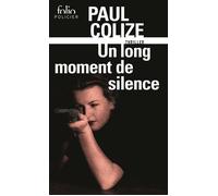 Paul Colize – Un long moment de silence – Gallimard