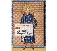 Un long moyen âge Jacques Le Goff (Auteur)