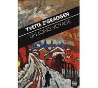 Un long voyage La preuve - Yvette Z'graggen - Zoe - Poche - Roman